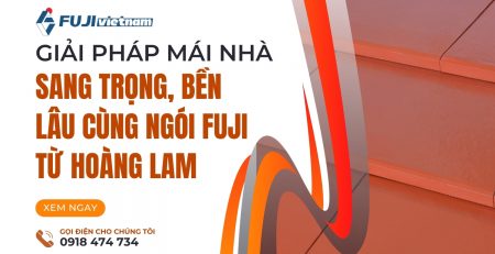 Giải Pháp Mái Nhà Sang Trọng, Bền Lâu Cùng Ngói Fuji Từ Hoàng Lam