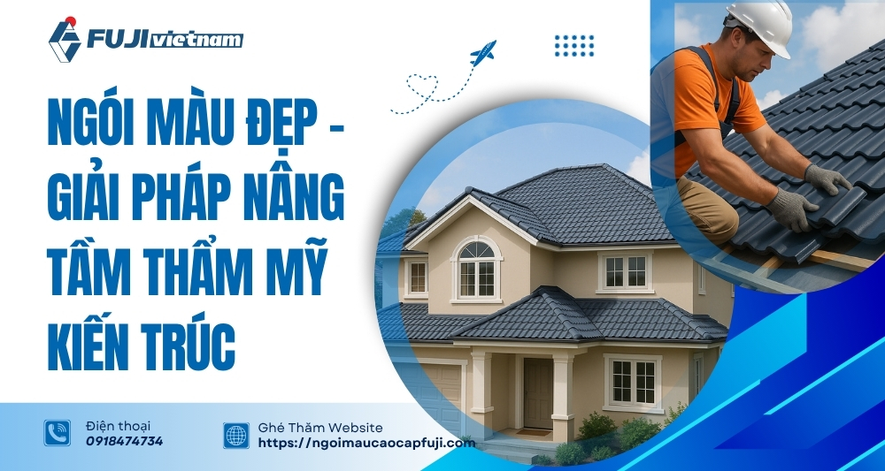 Ngói Màu Đẹp – Giải Pháp Nâng Tầm Thẩm Mỹ Kiến Trúc