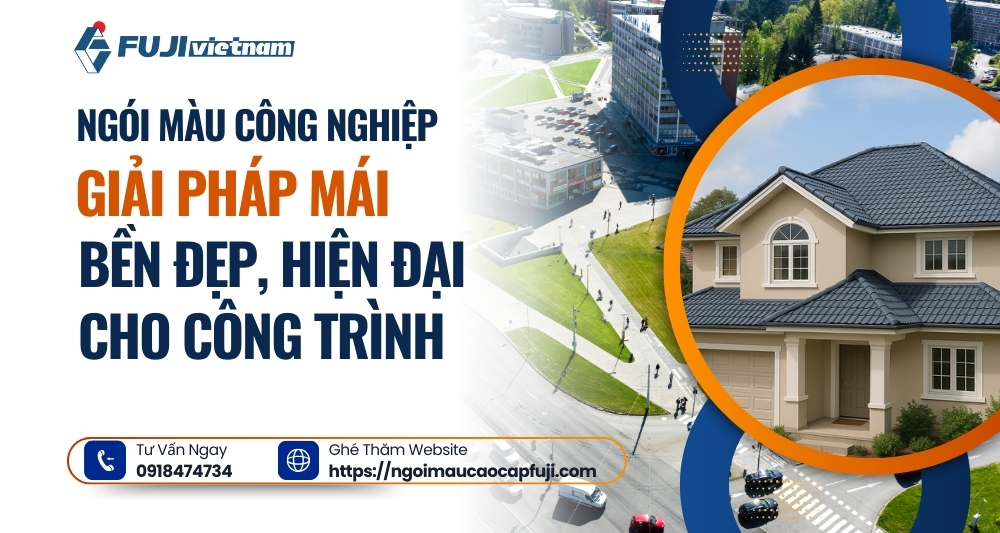 Ngói Màu Công Nghiệp – Giải Pháp Mái Bền Đẹp, Hiện Đại Cho Công Trình