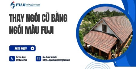 Thay Ngói Cũ Bằng Ngói Màu Fuji