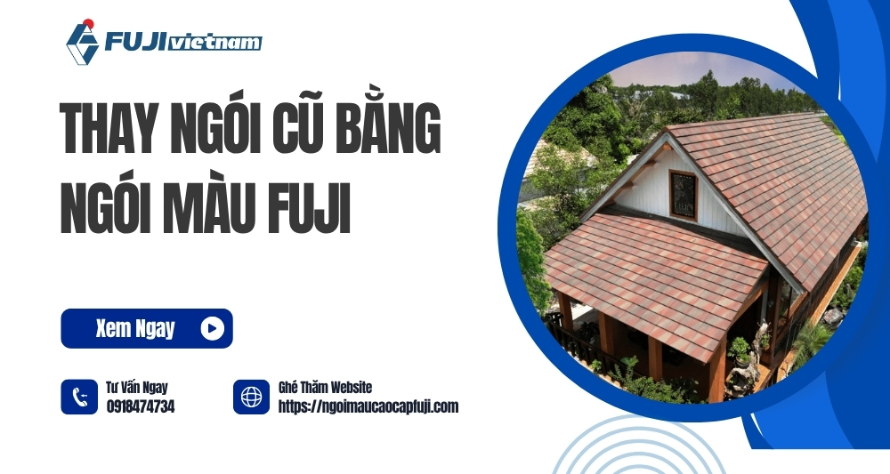 Thay Ngói Cũ Bằng Ngói Màu Fuji