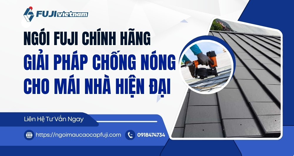 Ngói Fuji chính hãng chống nóng